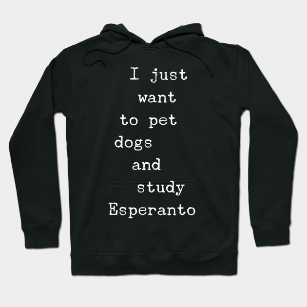 Dogs & Esperanto Hoodie by GrayDaiser